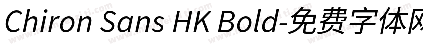 Chiron Sans HK Bold字体转换